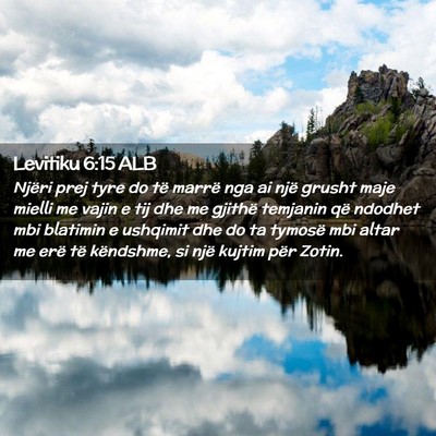 Picture 02 - Levitiku 6:15 ALB - Njëri prej tyre do të marrë nga ai një grusht - Bible Verse Picture
