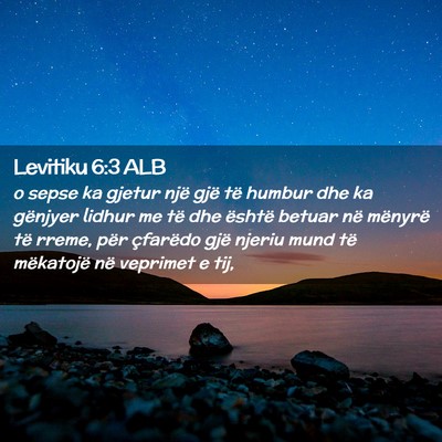 Picture 02 - Levitiku 6:3 ALB - o sepse ka gjetur një gjë të humbur dhe ka - Bible Verse Picture