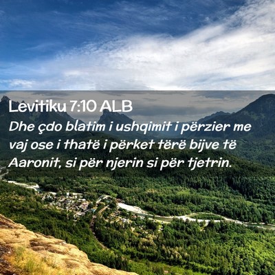 Picture 02 - Levitiku 7:10 ALB - Dhe çdo blatim i ushqimit i përzier me vaj ose - Bible Verse Picture