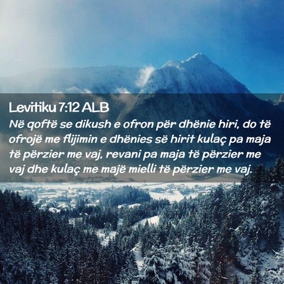Picture 02 - Levitiku 7:12 ALB - Në qoftë se dikush e ofron për dhënie hiri, - Bible Verse Picture