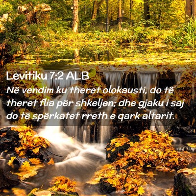 Picture 02 - Levitiku 7:2 ALB - Në vendim ku theret olokausti, do të theret - Bible Verse Picture