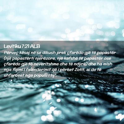 Picture 02 - Levitiku 7:21 ALB - Përveç kësaj në se dikush prek çfarëdo gjë - Bible Verse Picture