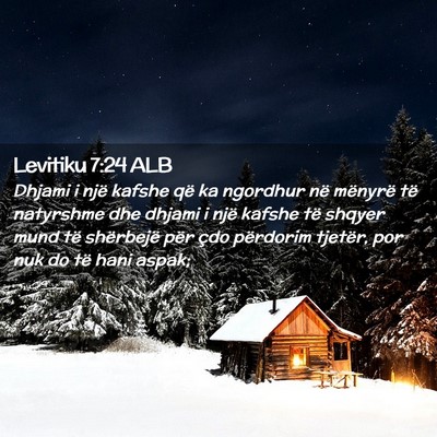 Picture 02 - Levitiku 7:24 ALB - Dhjami i një kafshe që ka ngordhur në mënyrë - Bible Verse Picture