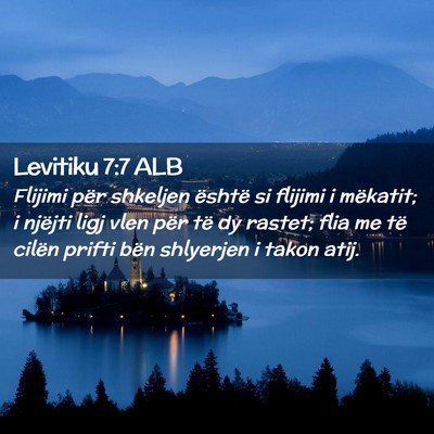 Picture 02 - Levitiku 7:7 ALB - Flijimi për shkeljen është si flijimi i - Bible Verse Picture