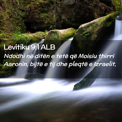 Picture 02 - Levitiku 9:1 ALB - Ndodhi në ditën e tetë që Moisiu thirri - Bible Verse Picture