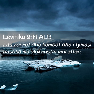 Picture 02 - Levitiku 9:14 ALB - Lau zorrët dhe këmbët dhe i tymosi bashkë me - Bible Verse Picture