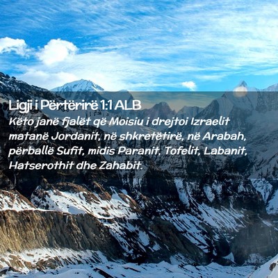 Picture 02 - Ligji i Përtërirë 1:1 ALB - Këto janë fjalët që Moisiu i drejtoi Izraelit - Bible Verse Picture