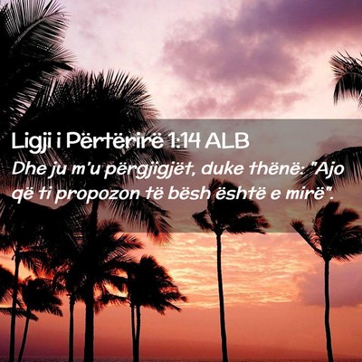 Picture 02 - Ligji i Përtërirë 1:14 ALB - Dhe ju m’u përgjigjët, duke thënë: 