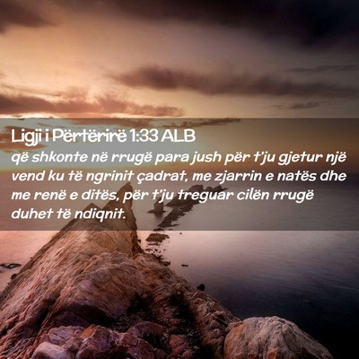 Picture 02 - Ligji i Përtërirë 1:33 ALB - që shkonte në rrugë para jush për t’ju - Bible Verse Picture