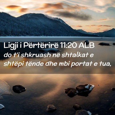 Picture 02 - Ligji i Përtërirë 11:20 ALB - do t’i shkruash në shtalkat e shtëpi tënde - Bible Verse Picture