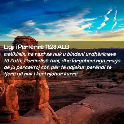 Picture 02 - Ligji i Përtërirë 11:28 ALB - mallkimin, në rast se nuk u bindeni urdhërimeve - Bible Verse Picture