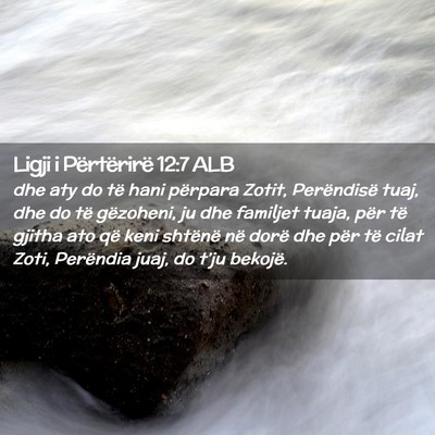 Picture 02 - Ligji i Përtërirë 12:7 ALB - dhe aty do të hani përpara Zotit, Perëndisë - Bible Verse Picture