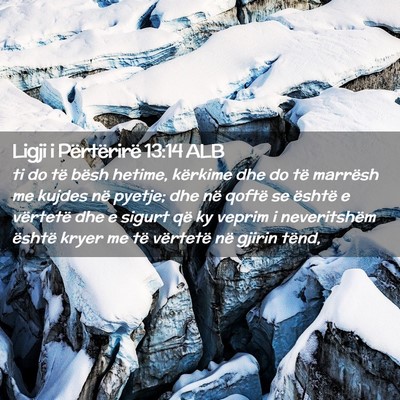 Picture 02 - Ligji i Përtërirë 13:14 ALB - ti do të bësh hetime, kërkime dhe do të - Bible Verse Picture