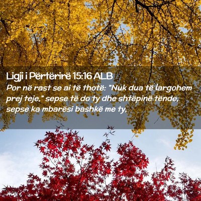 Picture 02 - Ligji i Përtërirë 15:16 ALB - Por në rast se ai të thotë: 