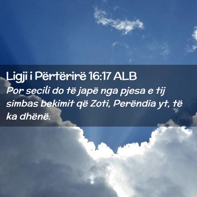 Picture 02 - Ligji i Përtërirë 16:17 ALB - Por secili do të japë nga pjesa e tij simbas - Bible Verse Picture