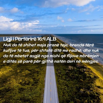Picture 02 - Ligji i Përtërirë 16:4 ALB - Nuk do të shihet maja pranë teje, brenda tërë - Bible Verse Picture