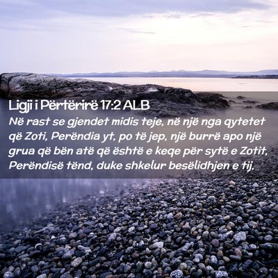 Picture 02 - Ligji i Përtërirë 17:2 ALB - Në rast se gjendet midis teje, në një nga - Bible Verse Picture