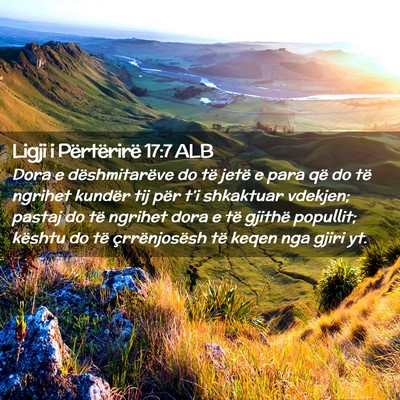 Picture 02 - Ligji i Përtërirë 17:7 ALB - Dora e dëshmitarëve do të jetë e para që do - Bible Verse Picture