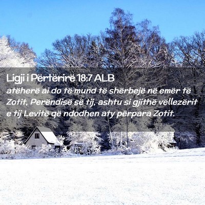 Picture 02 - Ligji i Përtërirë 18:7 ALB - atëherë ai do të mund të shërbejë në emër - Bible Verse Picture