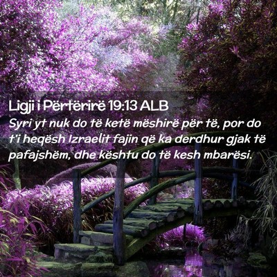 Picture 02 - Ligji i Përtërirë 19:13 ALB - Syri yt nuk do të ketë mëshirë për të, por - Bible Verse Picture