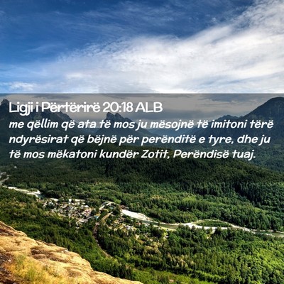 Picture 02 - Ligji i Përtërirë 20:18 ALB - me qëllim që ata të mos ju mësojnë të - Bible Verse Picture