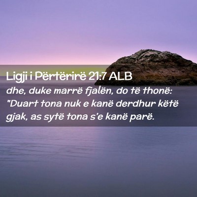 Picture 02 - Ligji i Përtërirë 21:7 ALB - dhe, duke marrë fjalën, do të thonë: 