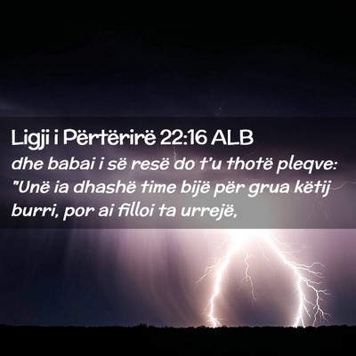 Picture 02 - Ligji i Përtërirë 22:16 ALB - dhe babai i së resë do t’u thotë pleqve: - Bible Verse Picture