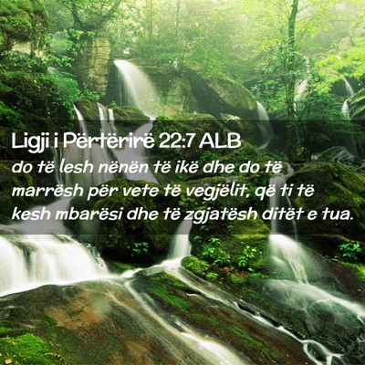 Picture 02 - Ligji i Përtërirë 22:7 ALB - do të lesh nënën të ikë dhe do të marrësh - Bible Verse Picture