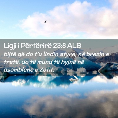 Picture 02 - Ligji i Përtërirë 23:8 ALB - bijtë që do t’u lindin atyre, në brezin e - Bible Verse Picture