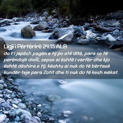 Picture 02 - Ligji i Përtërirë 24:15 ALB - do t’i japësh pagën e tij po atë ditë, para - Bible Verse Picture