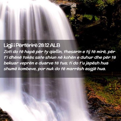 Picture 02 - Ligji i Përtërirë 28:12 ALB - Zoti do të hapë për ty qiellin, thesarin e tij - Bible Verse Picture