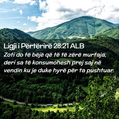 Picture 02 - Ligji i Përtërirë 28:21 ALB - Zoti do të bëjë që të të zërë murtaja, - Bible Verse Picture