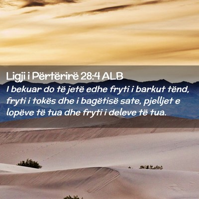 Picture 02 - Ligji i Përtërirë 28:4 ALB - I bekuar do të jetë edhe fryti i barkut tënd, - Bible Verse Picture