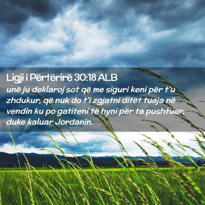 Picture 02 - Ligji i Përtërirë 30:18 ALB - unë ju deklaroj sot që me siguri keni për - Bible Verse Picture