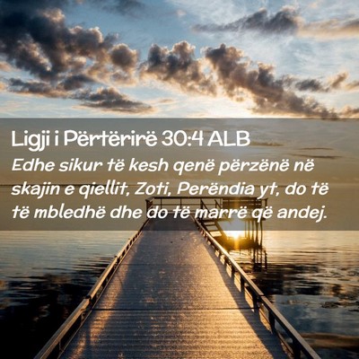 Picture 02 - Ligji i Përtërirë 30:4 ALB - Edhe sikur të kesh qenë përzënë në skajin e - Bible Verse Picture