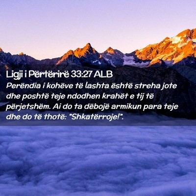 Picture 02 - Ligji i Përtërirë 33:27 ALB - Perëndia i kohëve të lashta është streha - Bible Verse Picture