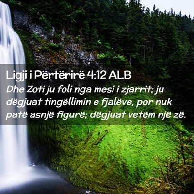 Picture 02 - Ligji i Përtërirë 4:12 ALB - Dhe Zoti ju foli nga mesi i zjarrit; ju dëgjuat - Bible Verse Picture