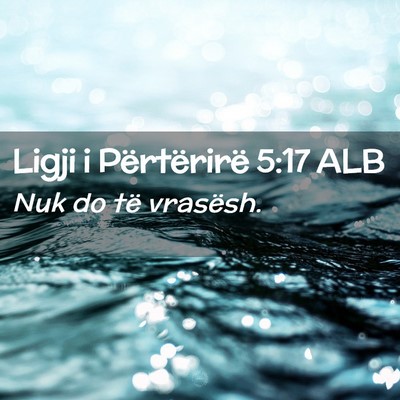 Picture 02 - Ligji i Përtërirë 5:17 ALB - Nuk do të - Bible Verse Picture