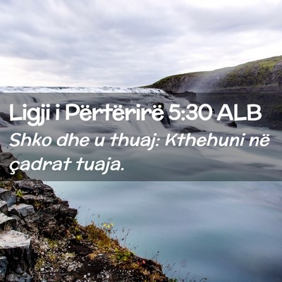 Picture 02 - Ligji i Përtërirë 5:30 ALB - Shko dhe u thuaj: Kthehuni në çadrat - Bible Verse Picture