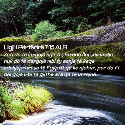 Picture 02 - Ligji i Përtërirë 7:15 ALB - Zoti do të largojë nga ti çfarëdo lloj - Bible Verse Picture