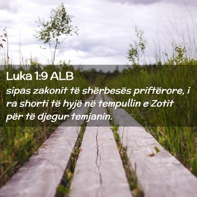 Picture 02 - Luka 1:9 ALB - sipas zakonit të shërbesës priftërore, i ra - Bible Verse Picture