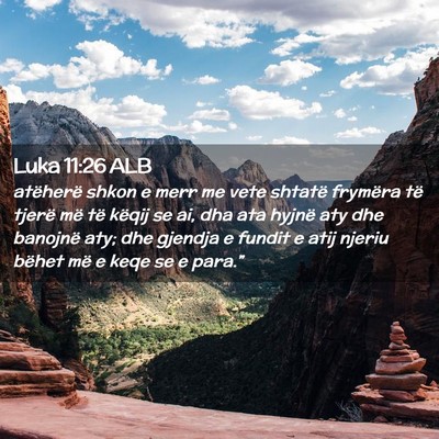 Picture 02 - Luka 11:26 ALB - atëherë shkon e merr me vete shtatë frymëra - Bible Verse Picture