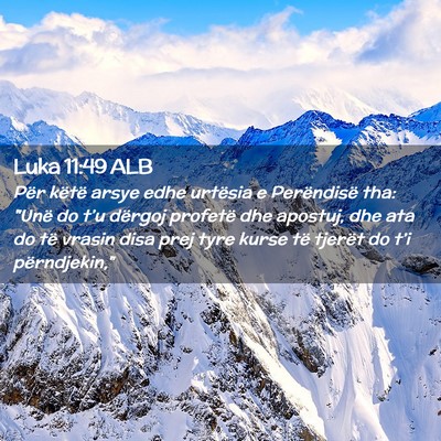Picture 02 - Luka 11:49 ALB - Për këtë arsye edhe urtësia e Perëndisë - Bible Verse Picture