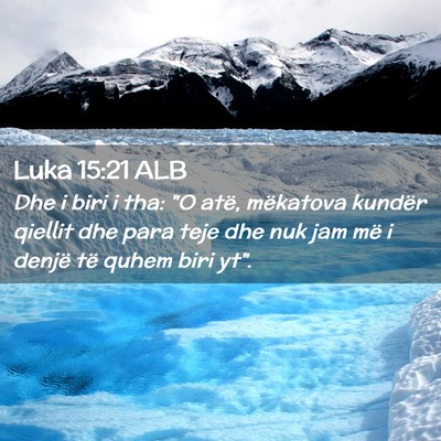 Picture 02 - Luka 15:21 ALB - Dhe i biri i tha: 