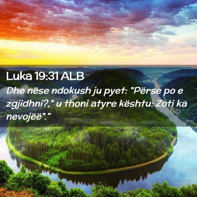 Picture 02 - Luka 19:31 ALB - Dhe nëse ndokush ju pyet: 