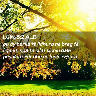 Picture 02 - Luka 5:2 ALB - pa dy barka të lidhura në breg të liqenit, nga - Bible Verse Picture
