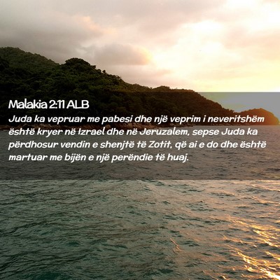 Picture 02 - Malakia 2:11 ALB - Juda ka vepruar me pabesi dhe një veprim i - Bible Verse Picture