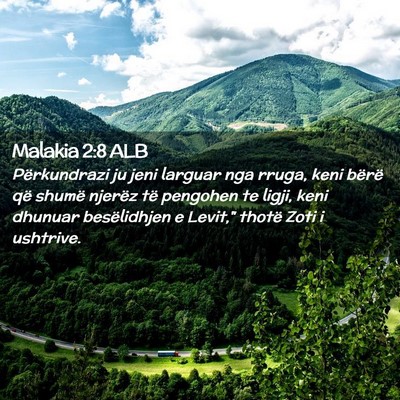 Picture 02 - Malakia 2:8 ALB - Përkundrazi ju jeni larguar nga rruga, keni - Bible Verse Picture