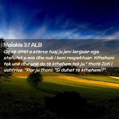 Picture 02 - Malakia 3:7 ALB - Që në ditët e etërve tuaj ju jeni larguar nga - Bible Verse Picture
