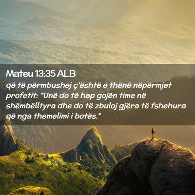 Picture 02 - Mateu 13:35 ALB - që të përmbushej ç’është e thënë - Bible Verse Picture